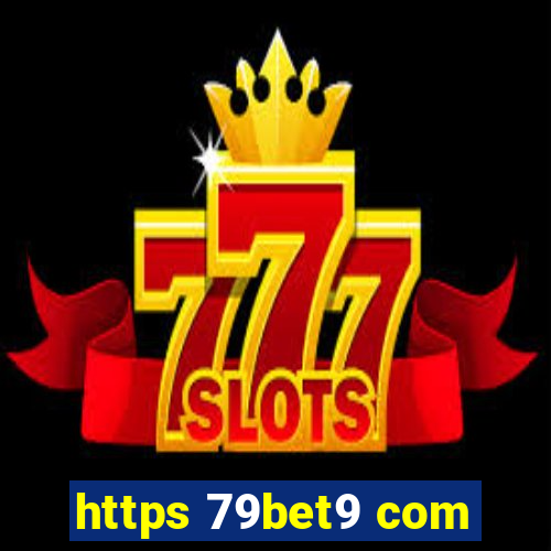 https 79bet9 com